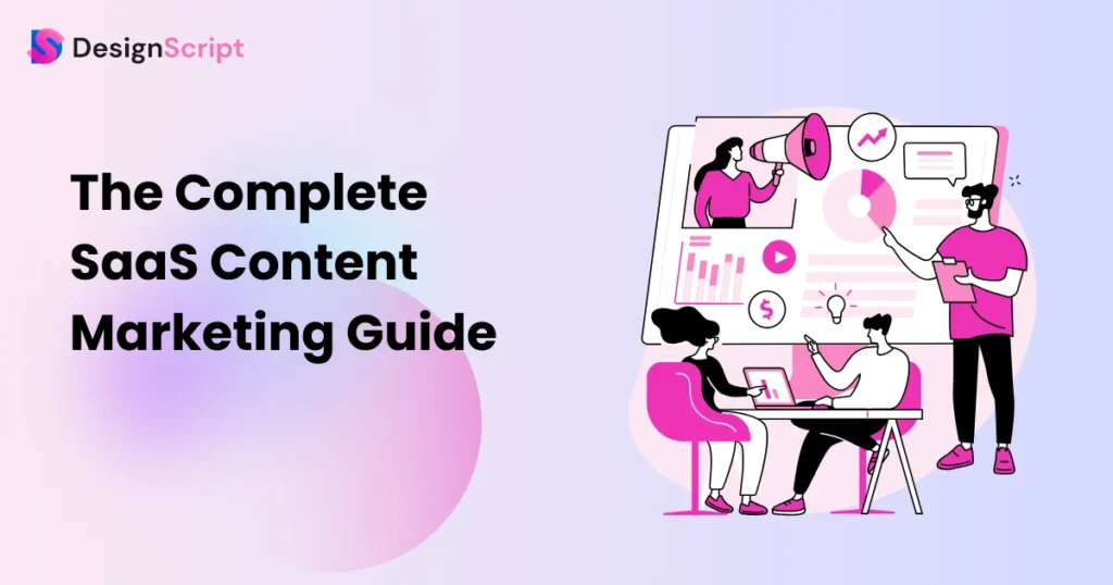 The Complete SaaS Content Marketing Guide