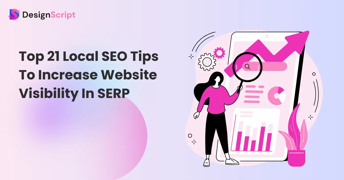 Top 21 Local SEO Tips To Increase Website Visibility In SERP