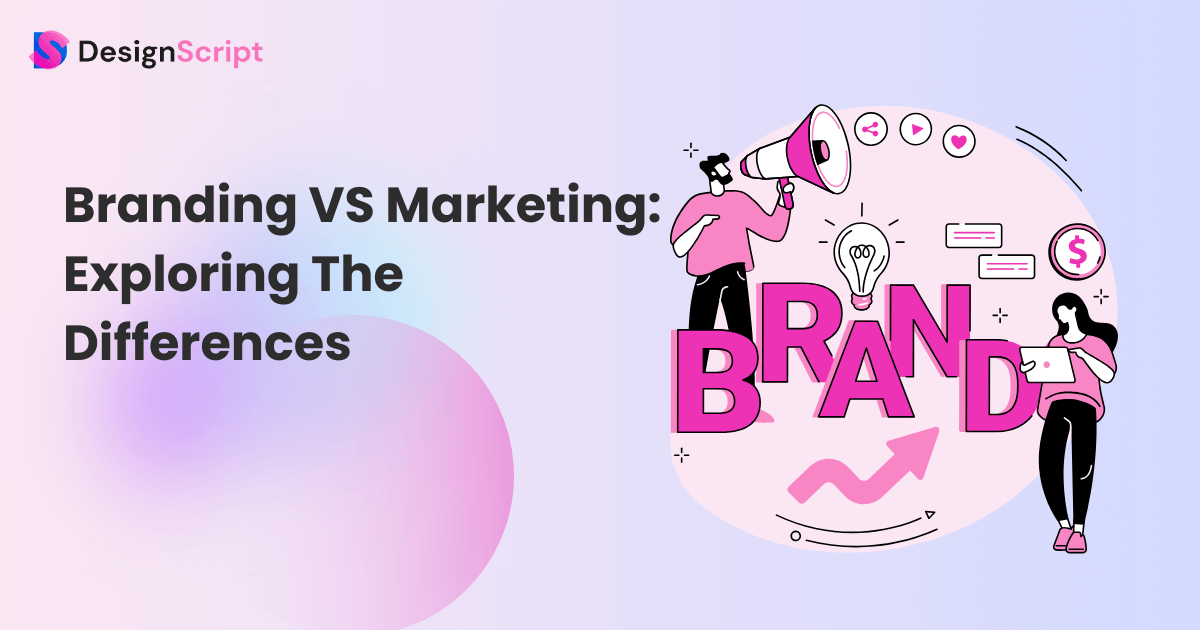 Branding vs Marketing: Exploring the Differences