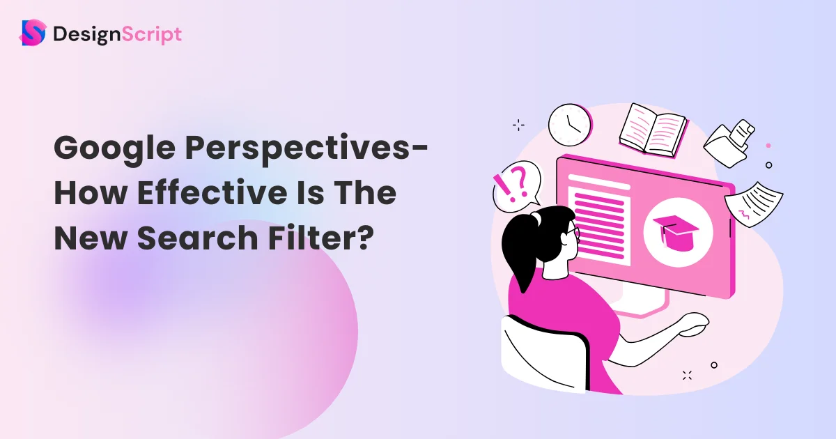Google Perspectives – How Effective Is The New Search Filter?