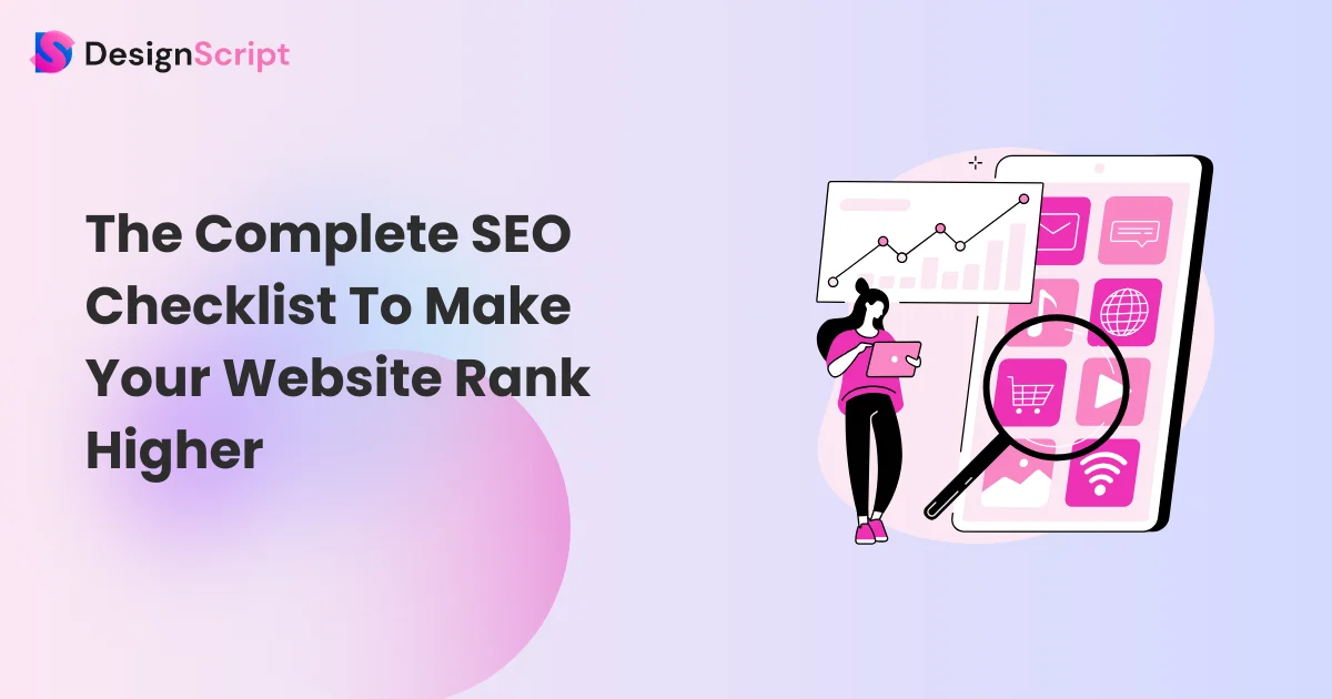 The Complete SEO Checklist To Make Your Website Rank Higher