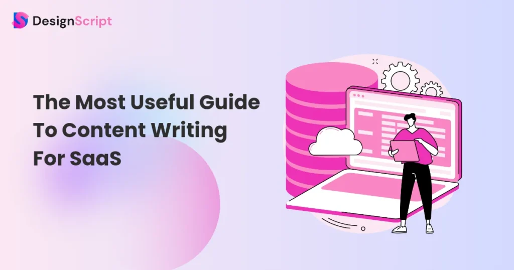 Most Useful Guide To Content Writing For SaaS