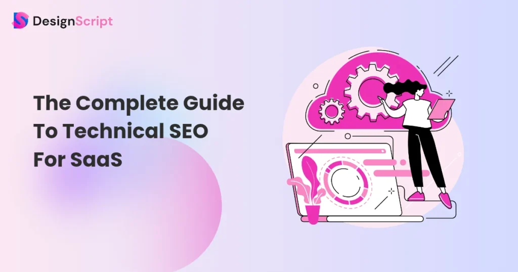 The Complete Guide To Technical SEO for SaaS