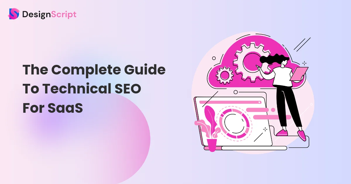 The Complete Guide To Technical SEO for SaaS