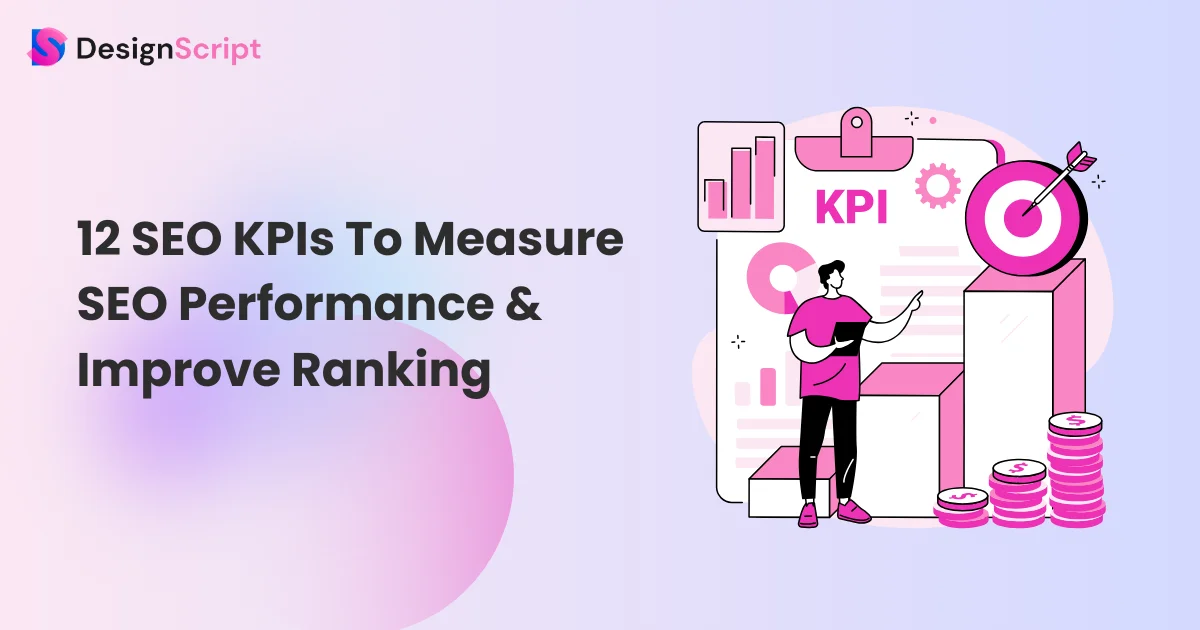 12 SEO KPIs to Measure SEO Performance & Improve Ranking