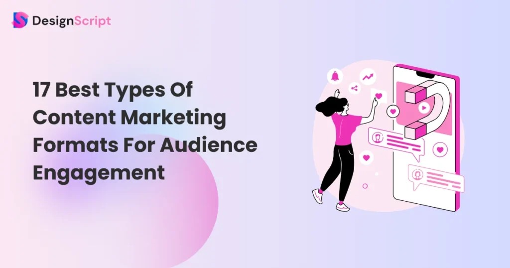 17 Best Types Of Content Marketing Formats For Audience Engagement