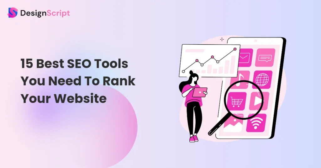 15 Best SEO Tools You Need To Rank Your Website