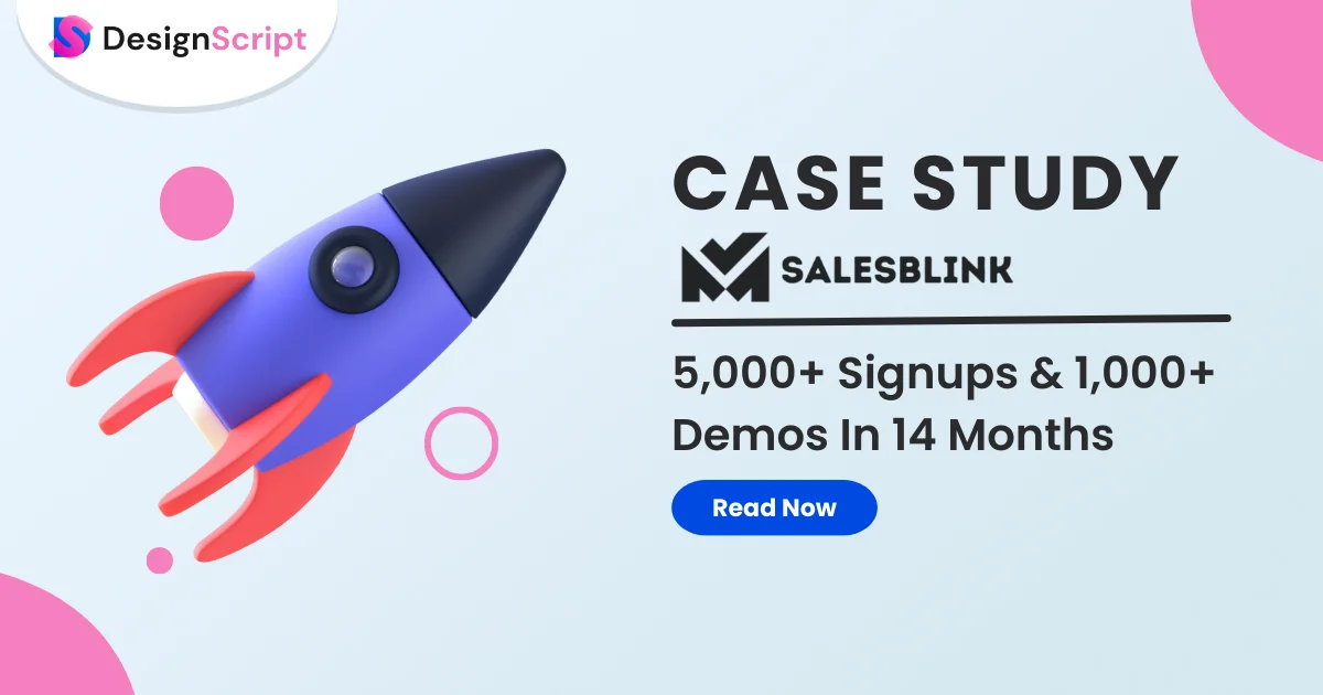 How We Helped SalesBlink To Get 5,000 Signups & 1,000 Demos Organically In Just 14 Months?